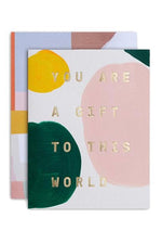 You Are A Gift To This World - Card